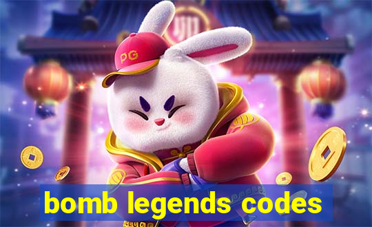 bomb legends codes